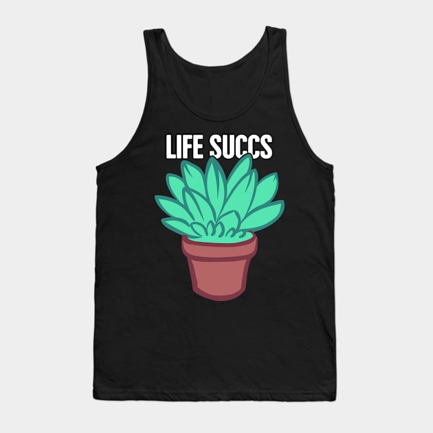 Gardening Succulent Plant Gift For Gardeners Tank Top by MeatMan